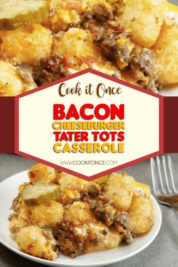 Bacon Cheeseburger Tater Tot Casserole