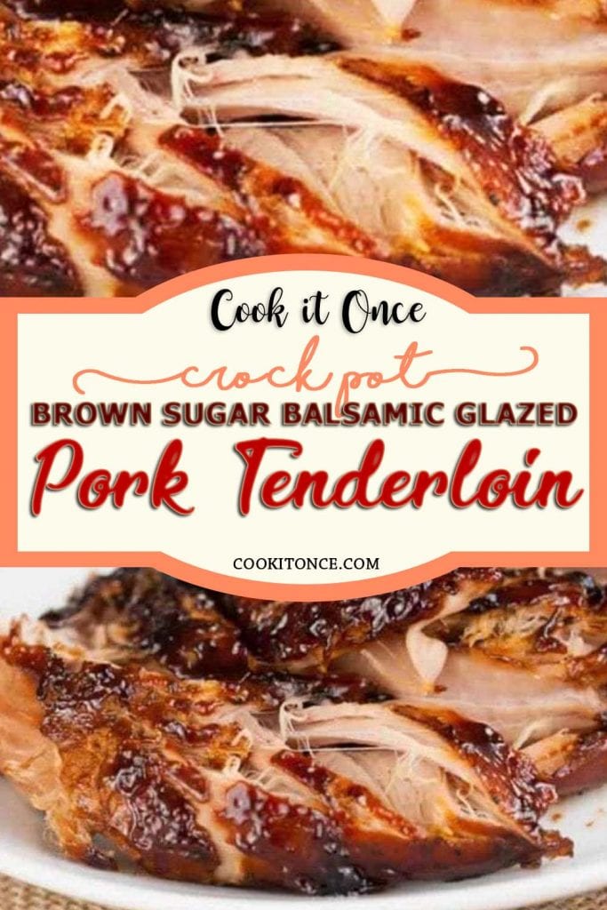 Crockpot Brown Sugar Balsamic Glazed Pork Tenderloin